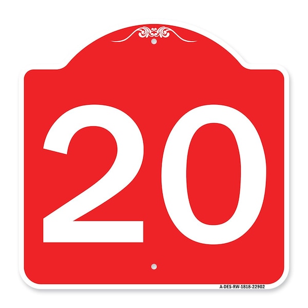 Signmission Designer Series Sign-Sign W/ Number 20, Red & White Aluminum Sign, 18" x 18", RW-1818-22902 A-DES-RW-1818-22902 - main